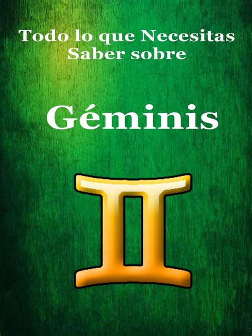 Title details for Todo lo que Necesitas Saber sobre Géminis by Robert J Dornan - Available